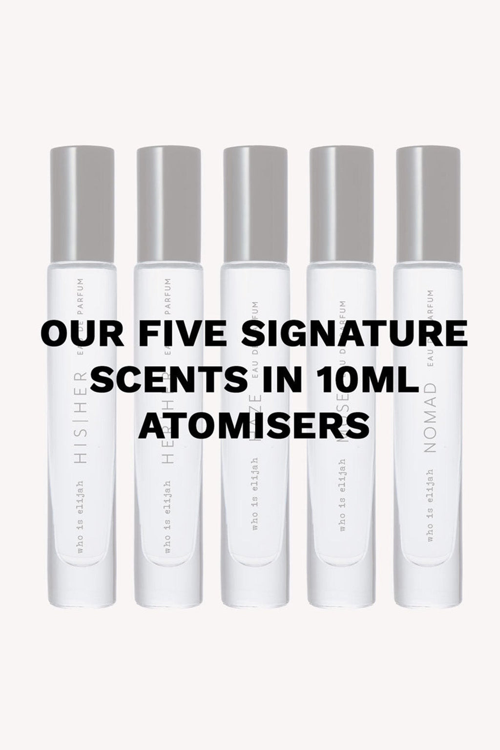 who is elijah THE COLLECTIVE 5 x 10ml Atomizer EDP by Selfie Leslie